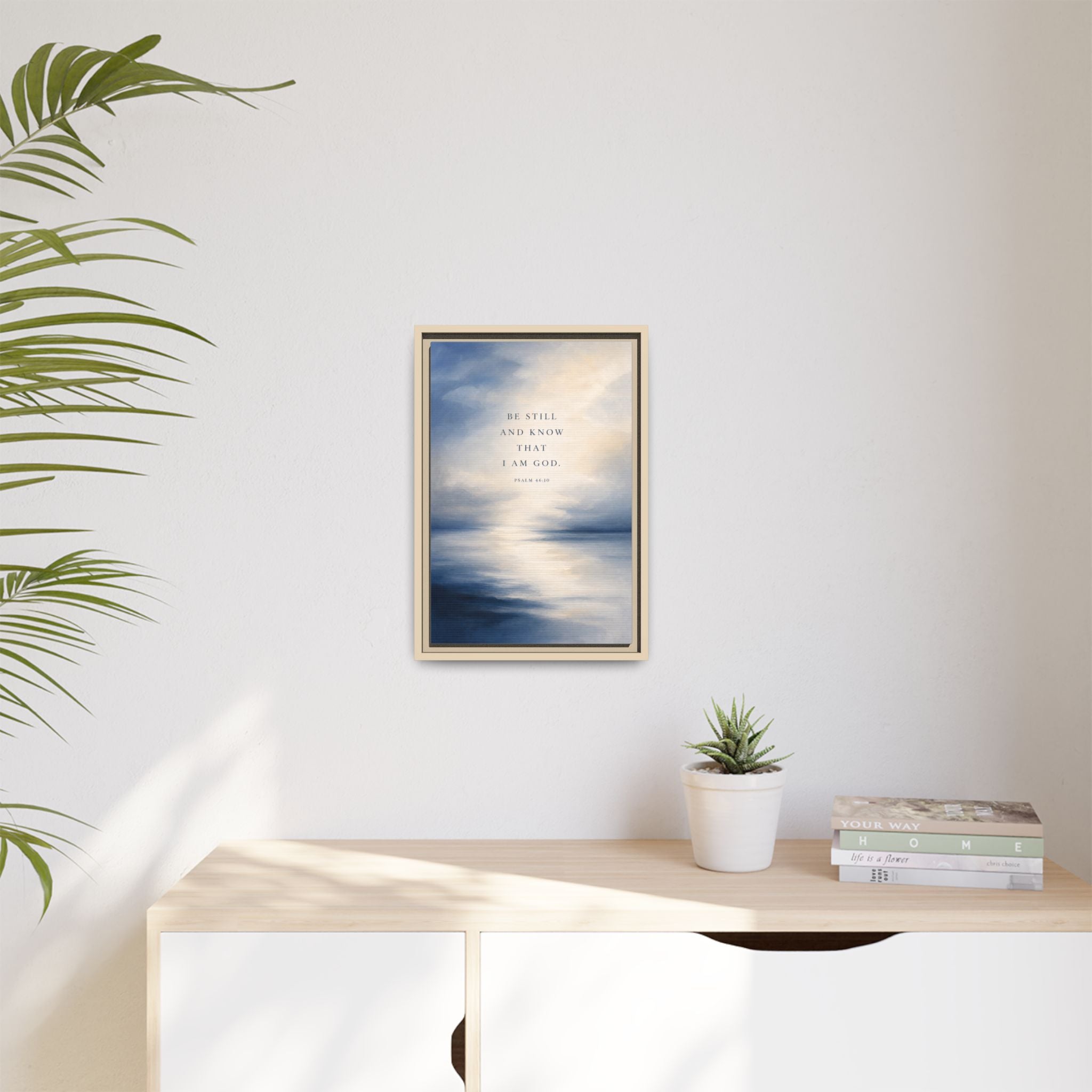 Know That I Am God Psalm 46:10 Wall Art