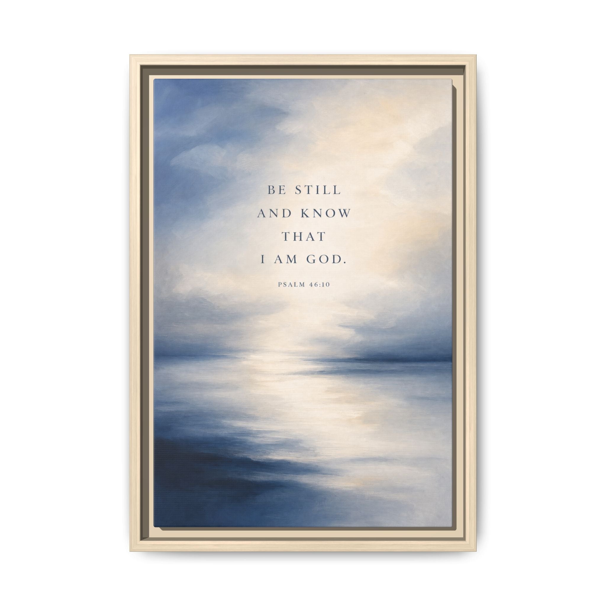 Know That I Am God Psalm 46:10 Wall Art