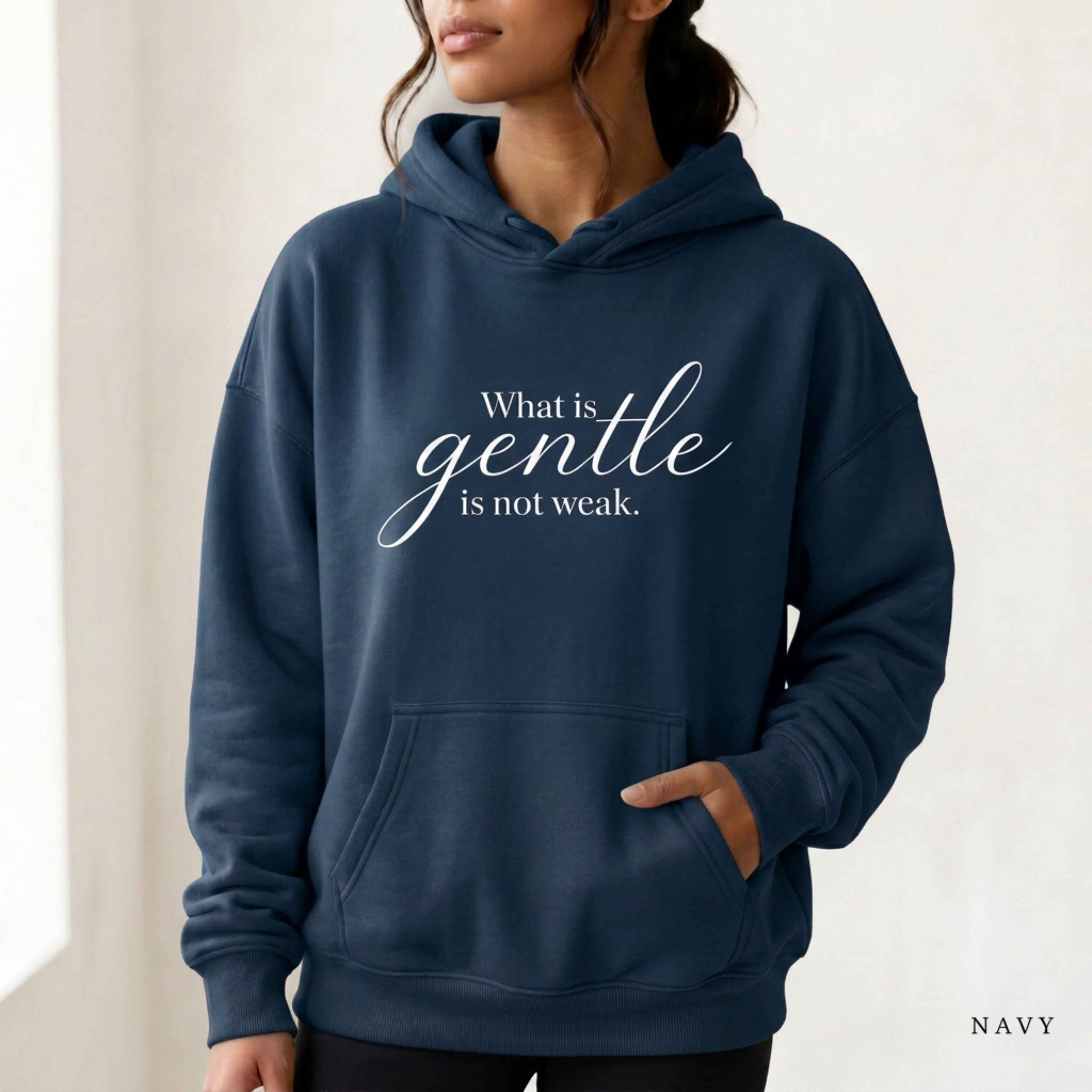 "Gentle Is Not Weak" Hoodie