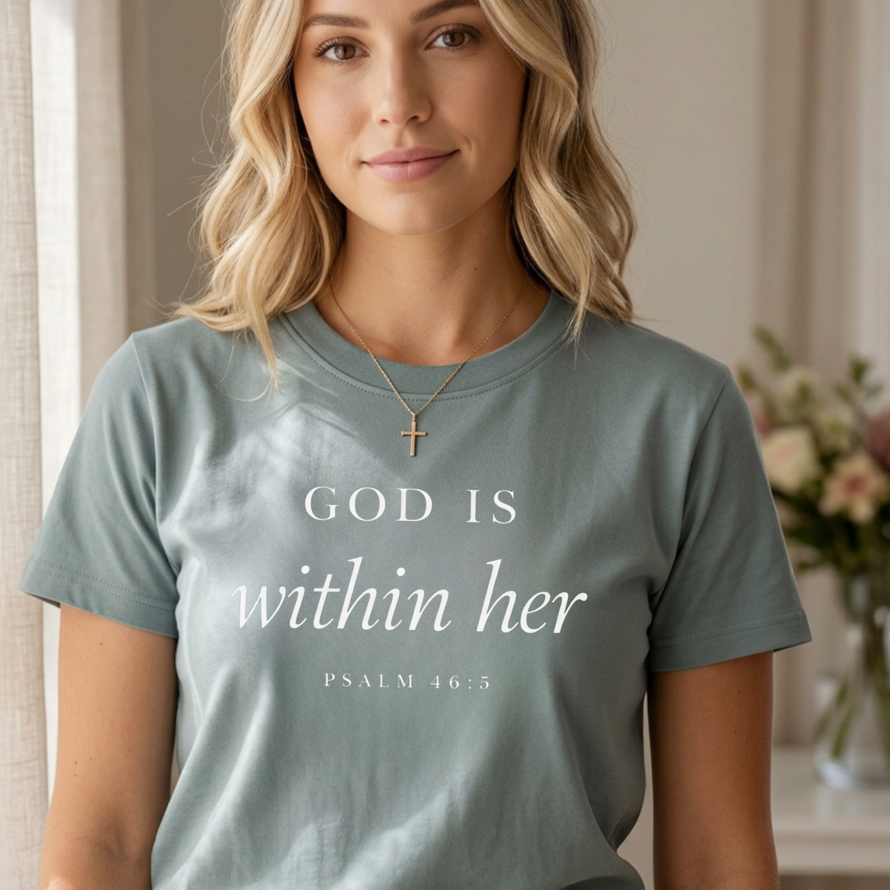 "God Is Within Her" T-Shirt