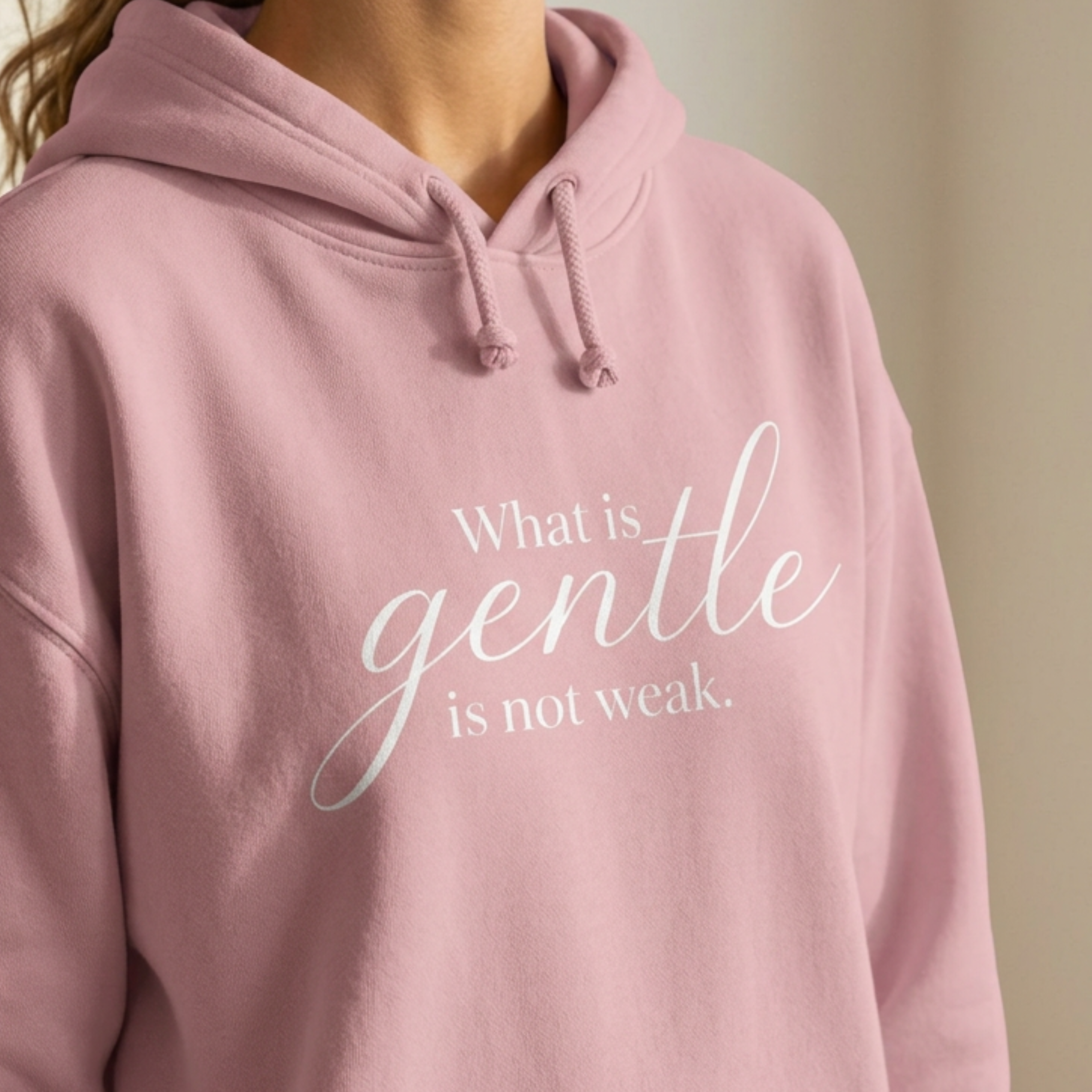 "Gentle Is Not Weak" Hoodie
