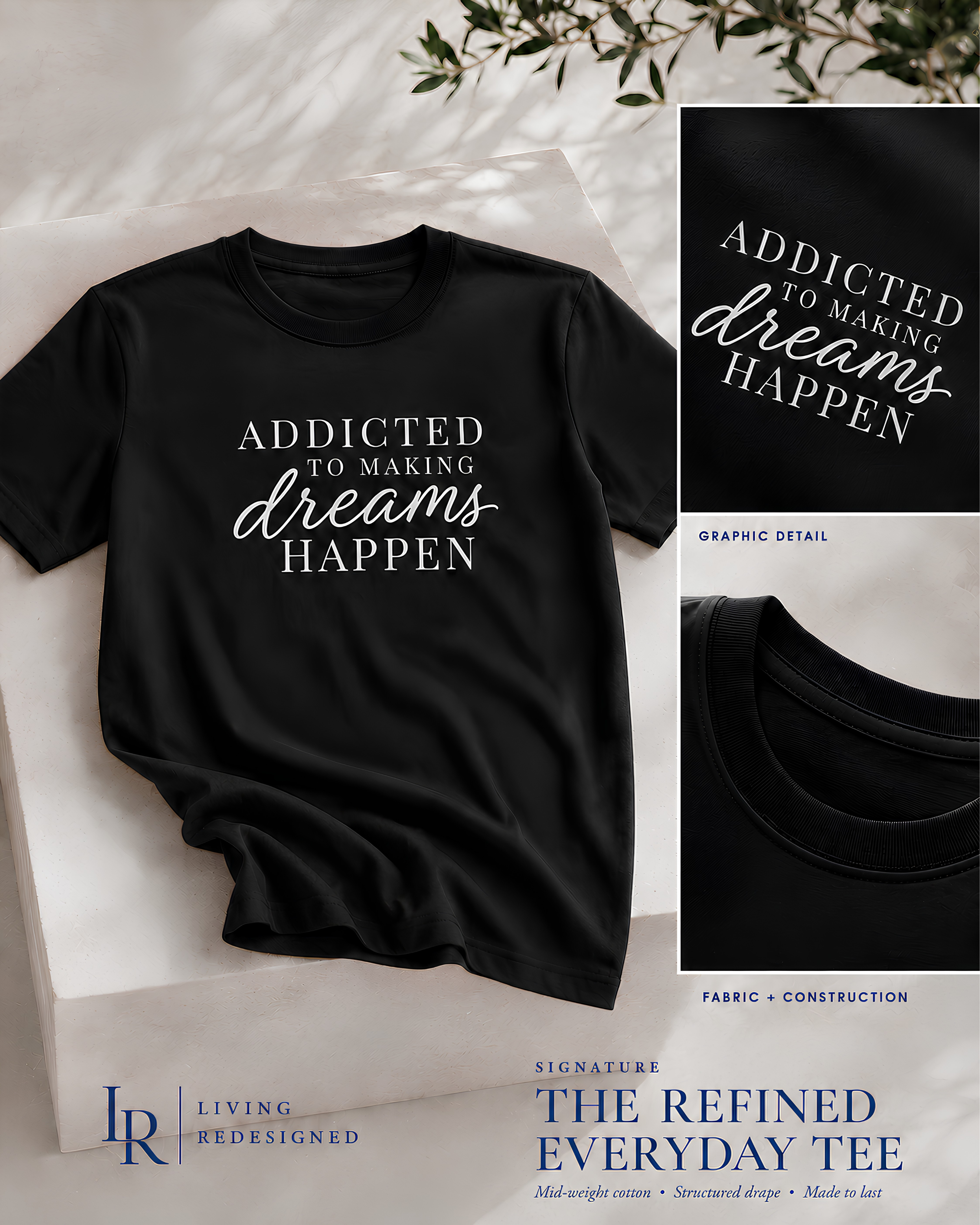 Close-up of Addicted to Making Dreams Happen graphic tee with feminine script and editorial typography.