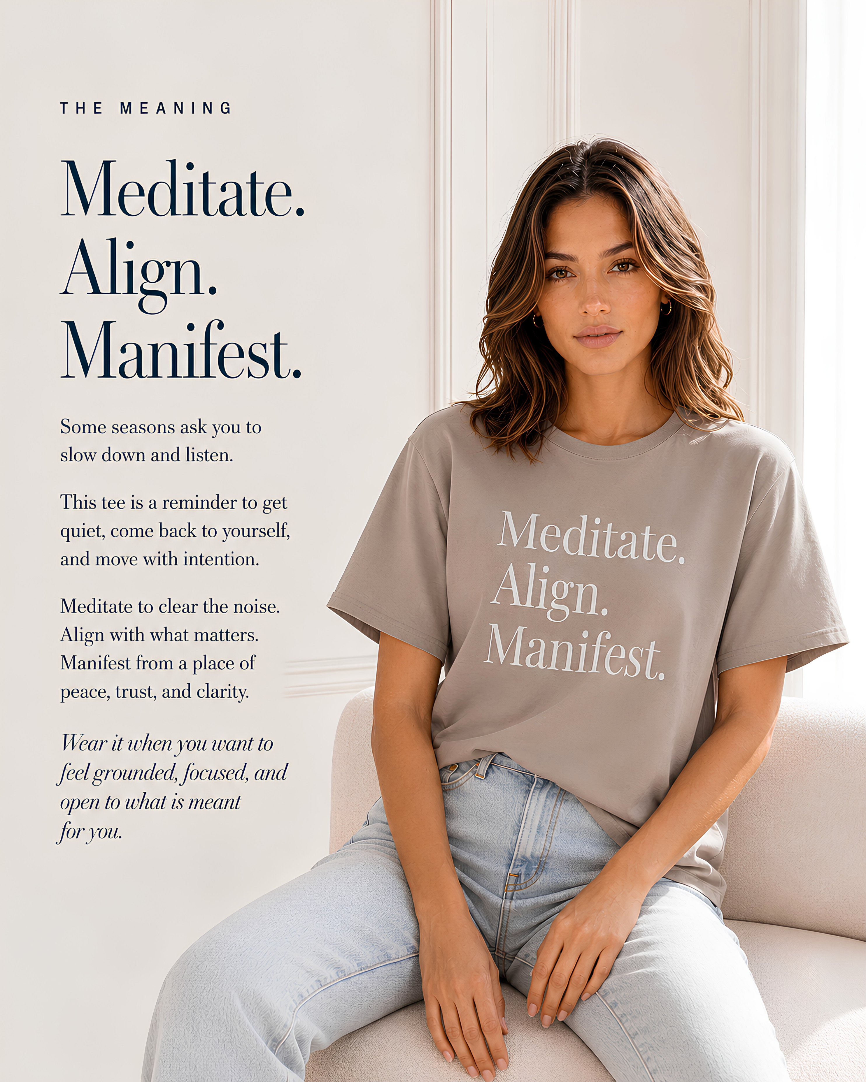 Woman wearing a Meditate Align Manifest manifestation T-shirt beside text explaining the meaning behind the design, created as a reminder to slow down, align with what matters, and manifest with intention.