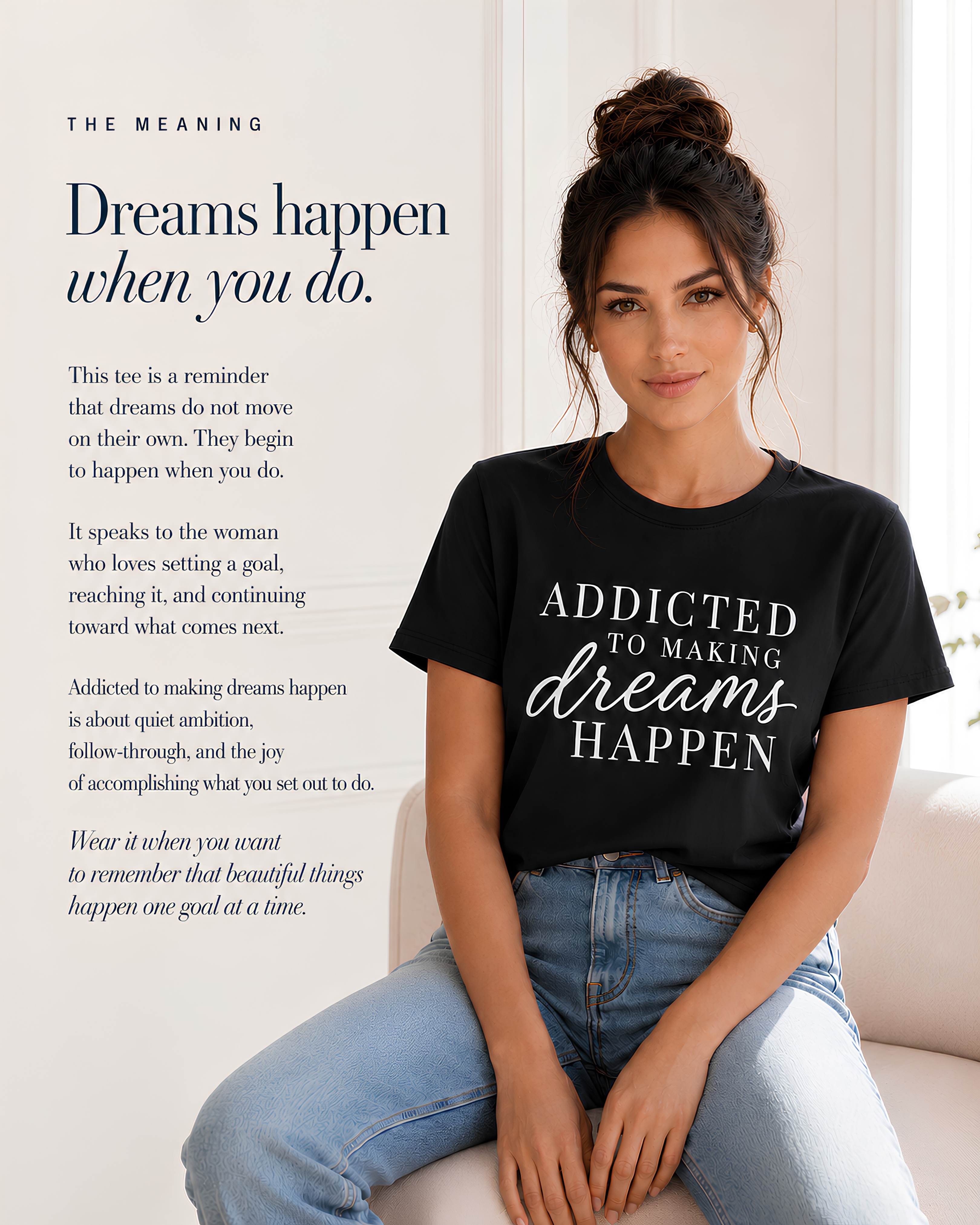 Addicted to Making Dreams Happen Tee