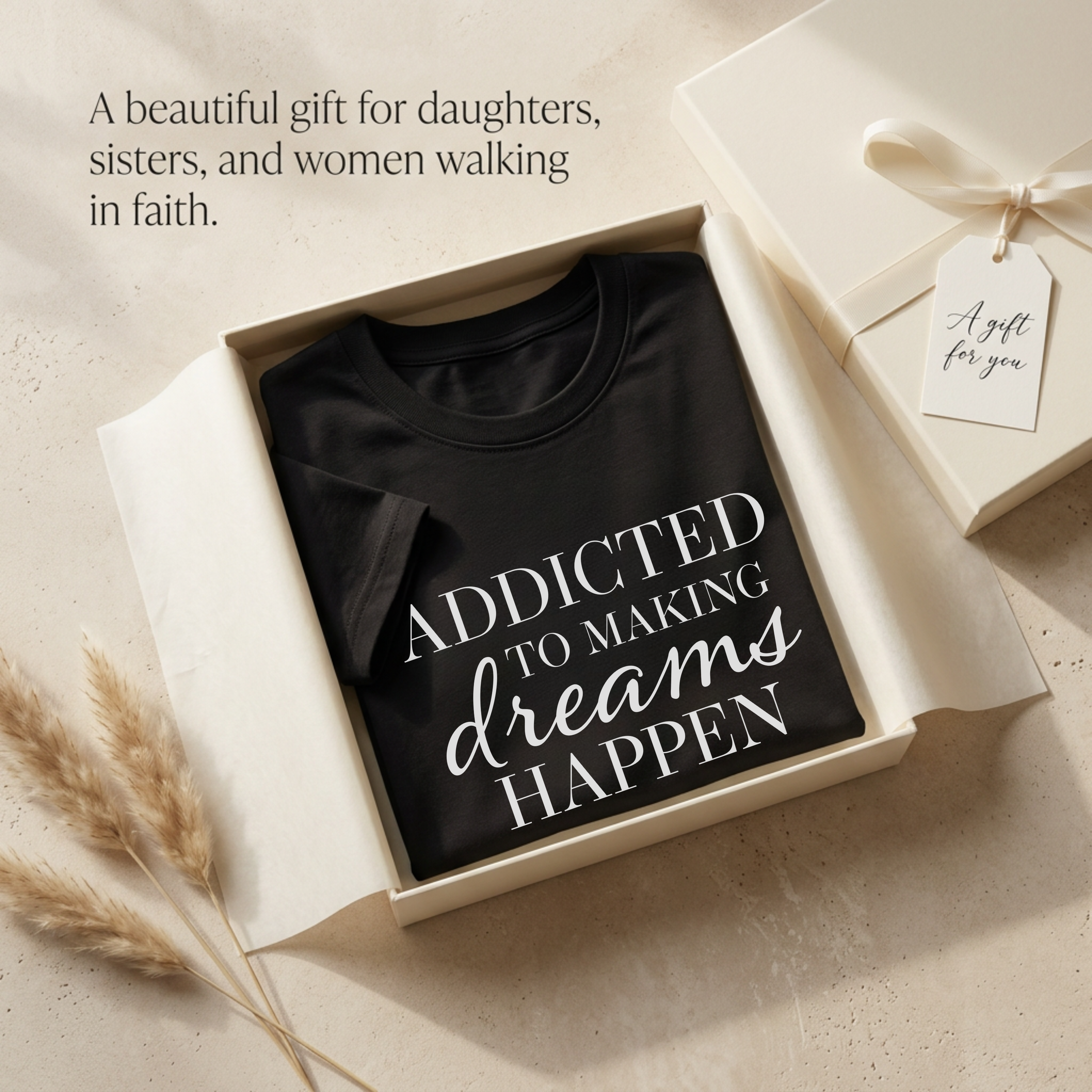 "Addicted to Making Dreams Happen" T-Shirt