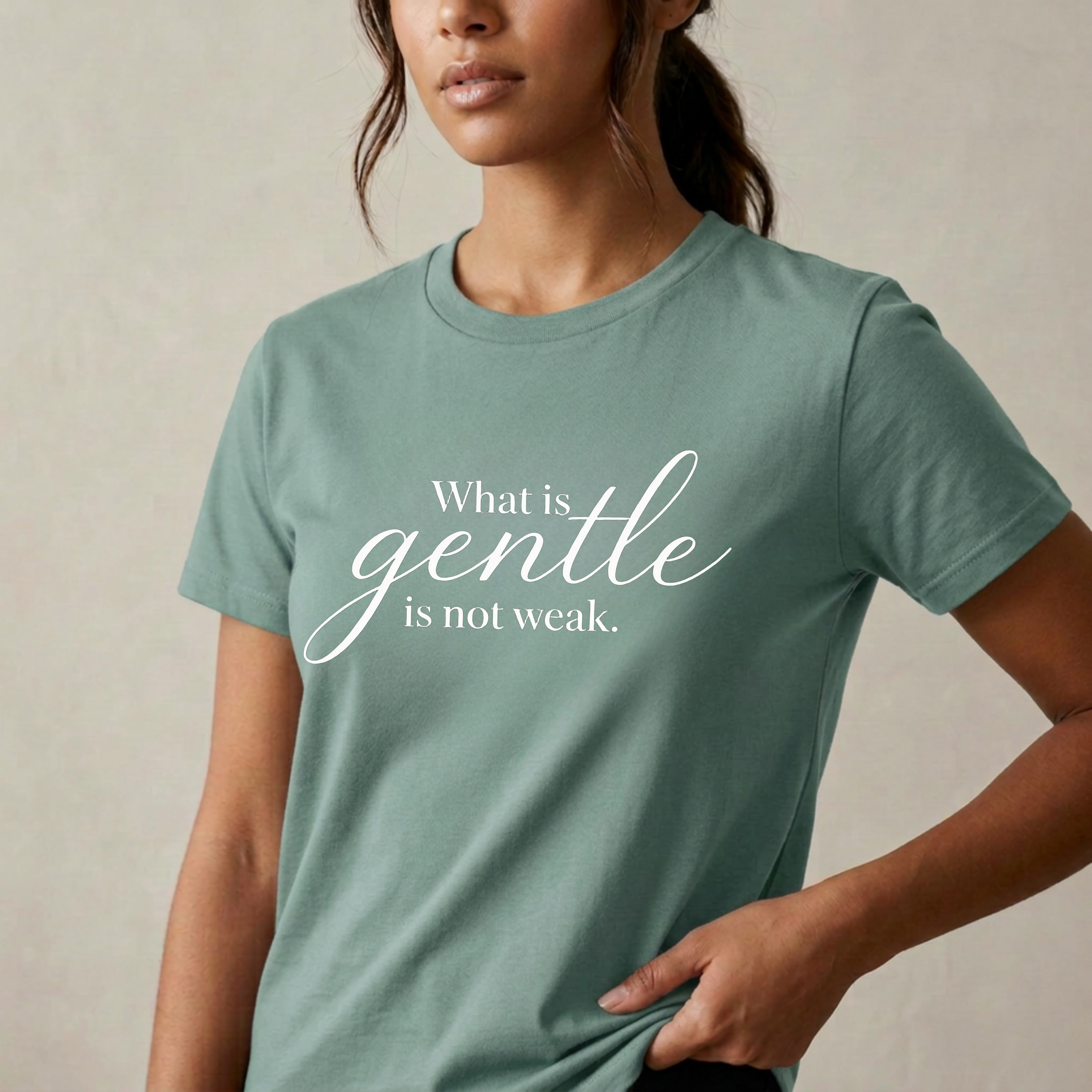 "Gentle is Not Weak" T-Shirt