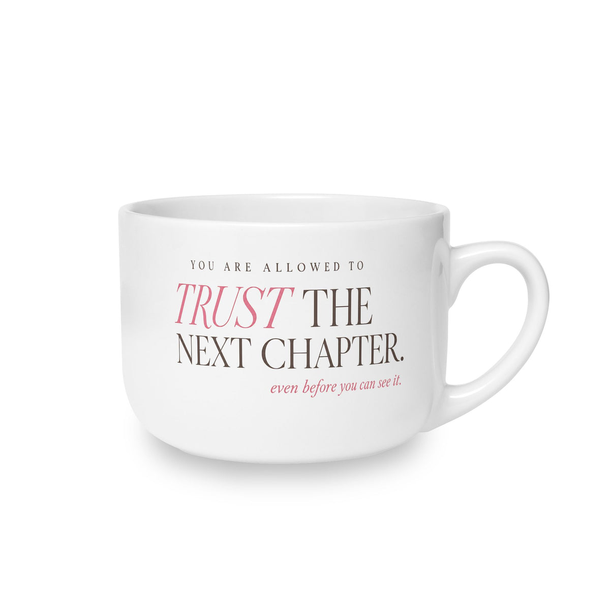 Trust the Next Chapter Mug